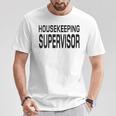 Housekeeping Supervisor Housekeeping Manager Director T-Shirt Unique Gifts