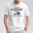 Please Be Patient With Me I'm From The 1900S T-Shirt Funny Gifts