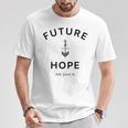 Future Anchored In Hope T-Shirt Unique Gifts