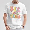 Groovy 6Th Birthday Six Is A Vibe 6 Year Old Girls Boys Kid T-Shirt Unique Gifts