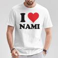 I Heart Nami First Name I Love Personalized Stuff T-Shirt Personalized Gifts