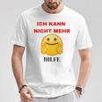 Ich Kann Das Alles Nicht Mehr Ich Kann Das Alles Nicht T-Shirt Lustige Geschenke