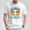 Just A Dad Who Always Came Back With Milk Retro Vintage T-Shirt Funny Gifts