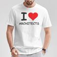 I Love Architects Best Architect Ever T-Shirt Unique Gifts