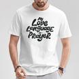 My Love Language Is Prayer T-Shirt Unique Gifts