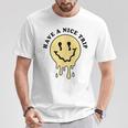 Have A Nice Trip Smoking Weed Cannabis Psychedelic Drug T-Shirt Unique Gifts