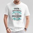 Papa Wir Habenersucht Das Perfekte Zu Finden T-Shirt Lustige Geschenke