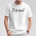 Pescara T-Shirt Lustige Geschenke