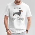 Pet My Wiener Dachshund Weiner Dog Dachshund T-Shirt Personalized Gifts