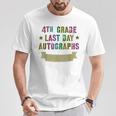 Rockin' 4Th Grade Last Day Autographs Graduation Diy Teacher T-Shirt Unique Gifts