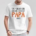 So Sieht Ein Richtig Cooler Papa Aus Father's Dayatertag T-Shirt Lustige Geschenke