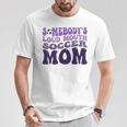 Somebody's Loud Mouth Soccer Mom Bball Mom Quotes T-Shirt Unique Gifts