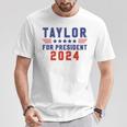 Taylor For President 2024 Taylor First Name T-Shirt Unique Gifts