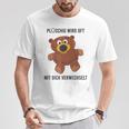 Teddy Bear Plüschig Wird Oft Mit Dick Verwechselt T-Shirt Lustige Geschenke