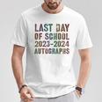 Vintage Last Day Of School 2024 Autographs Signature Sign My T-Shirt Unique Gifts