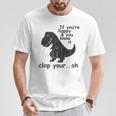 If You're Happy And You Know It Clap Your Oh Trex T-Shirt Funny Gifts