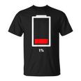 1 Low Battery T-Shirt