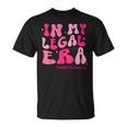 21St Birthday In My Legal Era Turning 21 Birthday Party T-Shirt