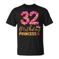 32 Jahre Alter Geburtstag Prinzessin Blume Ist Mein 32 Geburtstag T-Shirt