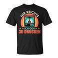 3D Printer Mir Reichts Ich Geh 3D Print Fan T-Shirt