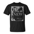 70Th Birthday Seventy Years Old Joke And Gag T-Shirt