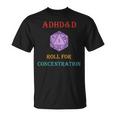 Adhd&D Roll For Concentration Vintage Quote T-Shirt