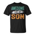 Awesome Like My Son Mom Dad Parents' Day T-Shirt