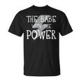 The Babe With The Power Graphic T-Shirt