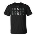 Baseball Is The Best End Als T-Shirt