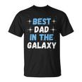 Best Dad In The Galaxy -Atertagsgeschenk Für Papa T-Shirt