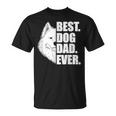 Best Dog Dad Ever Samoyed Cadeau Propriétaires De Chiens T-Shirt