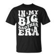 In My Big Brother Era Pregnancy Announcement For Brother T-Shirt