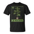 Bingo Spanish Cannabis Mexican Lottery La Maceta Themed T-Shirt
