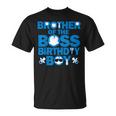 Brother Of The Boss Birthday Boy Baby Family Party Decor T-Shirt