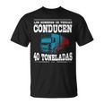 Camión Conductor Hombres Camioneros Camiones Camionero Camiseta unisex