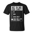 Cats Bist Du Hier Der Chef Mein Chef Ist Die Katze Chef T-Shirt