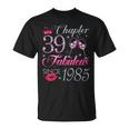 Chapter 39 Fabulous Since 1985 39Th Birthday For Women T-Shirt