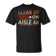 Clean Up On Aisle 46 Anti Biden Social Club American Flag T-Shirt