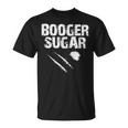 Cocaine Booger Sugar The Original T-Shirt