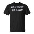 Consent Is Sexy T-Shirt