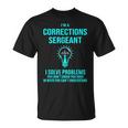 Corrections Sergeant I Solve Problems T-Shirt