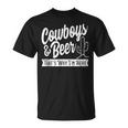 Cowboys And Beer That's Why I'm Here Country Music T-Shirt
