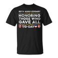 D-Day 80Th Anniversary Normandy Honoring Those Who Gave All T-Shirt