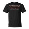 Dear Person Behind Me The World Is A Better Place With You T-Shirt