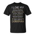 Doberman Pinscher I Love My Doberman Lover T-Shirt