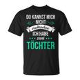 Du Kannst Mich Nicht Erschreckcken Ich Habe Zwei Töchter Idea Y T-Shirt