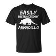 Easily Distracted Armadillo Animal Lover T-Shirt