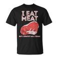 I Eat Meat But I Identify As A Vegan Vintage Steak Graphic T-Shirt