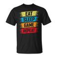 Eat Sleep Game Repeat Gaming T-Shirt