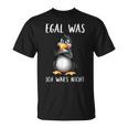 Egal Was Ich War's Nicht Angrvter Penguin T-Shirt